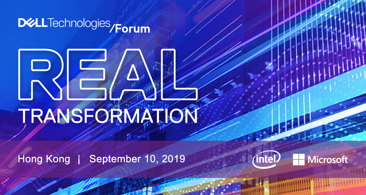 Dell Technologies / Forum | Real Transformation | intel | Microsoft